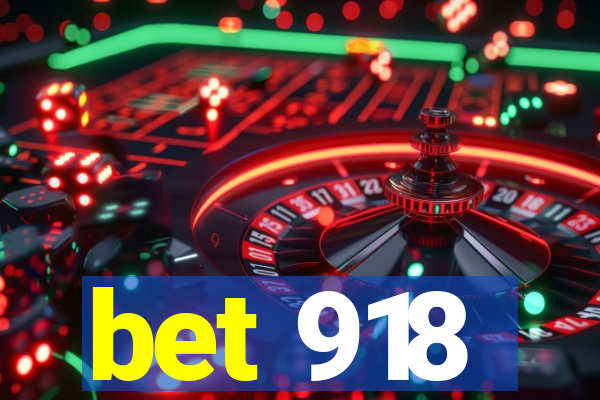 bet 918